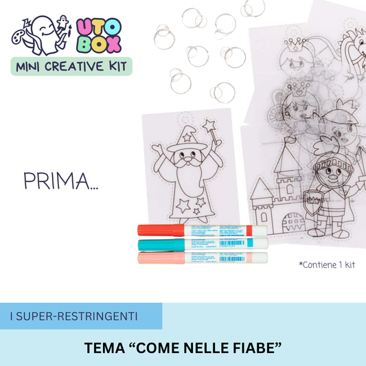 I Super-Restringenti "Come nelle Fiabe"